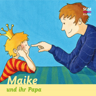 Bärbel Löffel-Schröder: 05: Maike und ihr Papa