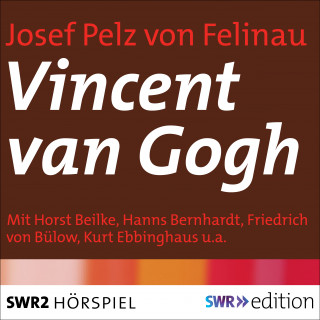 Josef Pelz von Felinau: Vincent van Gogh