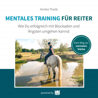 Annika Thode: Mentales Training für Reiter