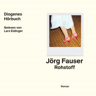 Jörg Fauser: Rohstoff