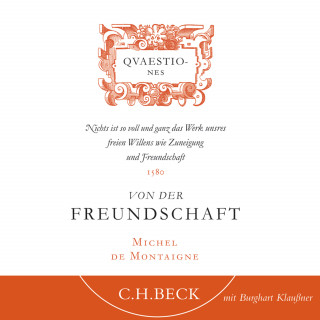 Michel de Montaigne: Von der Freundschaft