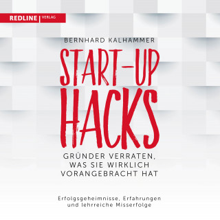 Bernhard Kalhammer: Start-up Hacks