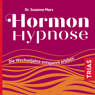Susanne Marx: Hormon-Hypnose (Hörbuch)