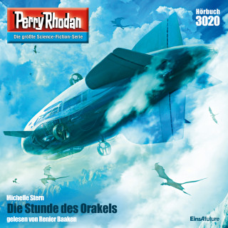 Michelle Stern: Perry Rhodan 3020: Die Stunde des Orakels