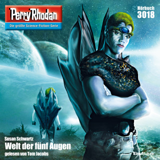 Susan Schwartz: Perry Rhodan 3018: Welt der fünf Augen