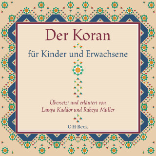 Lamya Kaddor, Rabeya Müller: Der Koran für Kinder und Erwachsene