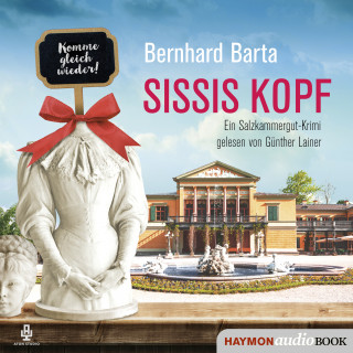 Bernhard Barta: Sissis Kopf