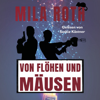 Mila Roth: Von Flöhen und Mäusen