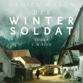 Daniel Mason: Der Wintersoldat