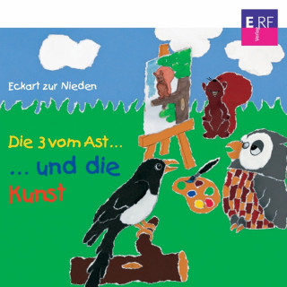 Eckart zur Nieden: 03: Die 3 vom Ast und die Kunst