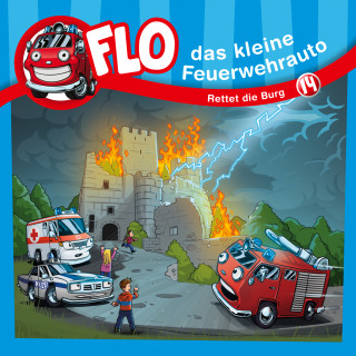 Flo das kleine Feuerwehrauto, Christian Mörken: 14: Rettet die Burg
