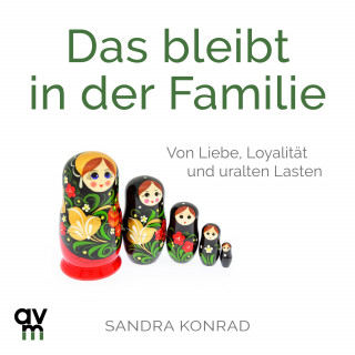 Sandra Konrad: Das bleibt in der Familie