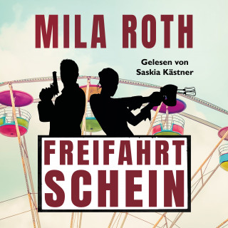Mila Roth: Freifahrtschein