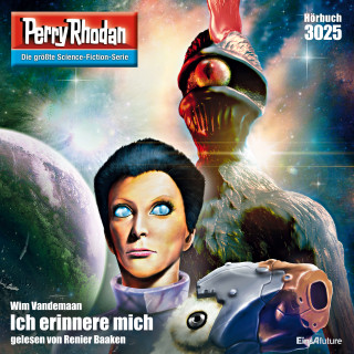 Wim Vandemaan: Perry Rhodan 3025: Ich erinnere mich