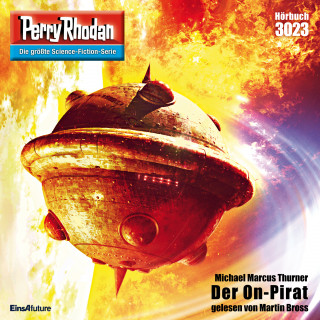 Michael Marcus Thurner: Perry Rhodan 3023: Der On-Pirat