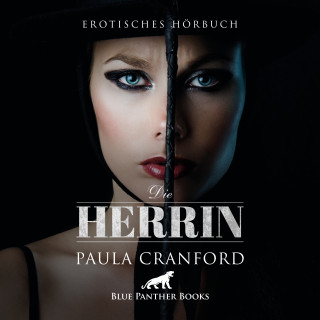 Paula Cranford: Die Herrin / Erotik Audio Story / Erotisches Hörbuch