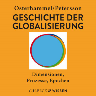 Jürgen Osterhammel, Niels P. Petersson: Geschichte der Globalisierung