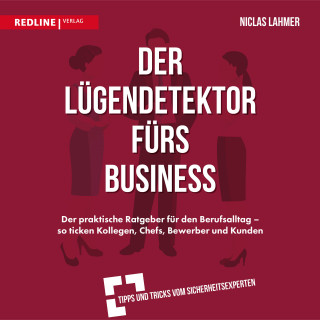 Niclas Lahmer: Der Lügendetektor fürs Business