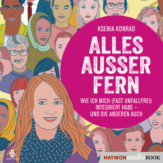 Ksenia Konrad: Alles außer fern