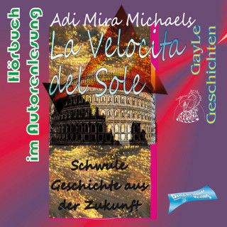 Adi Mira Michaels: La Velocita del Sole