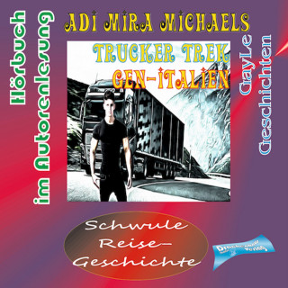Adi Mira Michaels: Trucker Trek gen-Italien