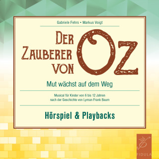 Markus Voigt, Gabriele Fehrs: Der Zauberer von Oz