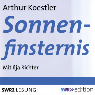 Arthur Koestler: Sonnenfinsternis