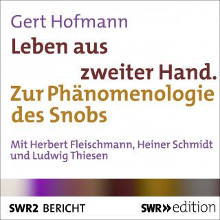 Gert Hofmann: Leben aus zweiter Hand