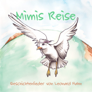 Leonard Hahn: Mimis Reise