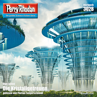 Uwe Anton: Perry Rhodan 3028: Die Kristallgetreuen