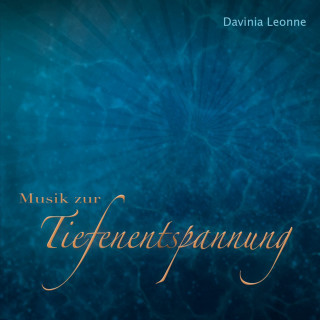 Davinia Leonne: Musik zur Tiefenentspannung