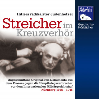 Karl Höffkes: Streicher im Kreuzverhör