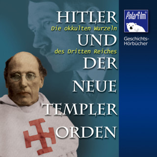 Karl Höffkes, Eva Garg: Hitler und der Neue Templer-Orden