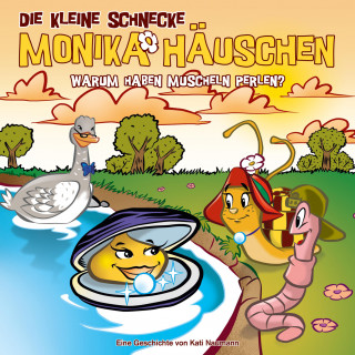 Kati Naumann: 52: Warum haben Muscheln Perlen?