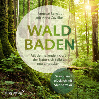 Annette Bernjus, Anna Cavelius: Waldbaden