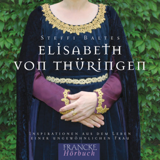 Steffi Baltes: Elisabeth von Thüringen