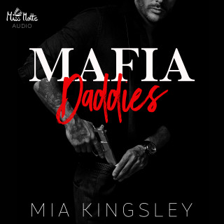 Mia Kingsley: Mafia Daddies