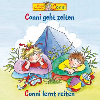 Liane Schneider, Hans-Joachim Herwald, Sabine Jahnke: Conni geht zelten / Conni lernt reiten