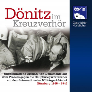 Klaus Höffkes: Dönitz im Kreuzverhör