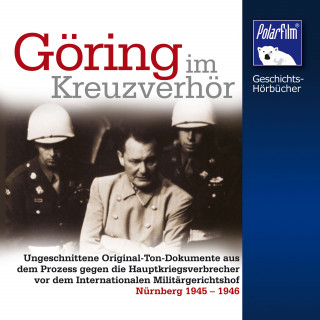 Karl Höffkes: Göring im Kreuzverhör