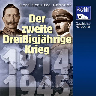 Gerd Schulze-Rohndorf: Der Zweite Dreißigjährige Krieg