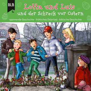 Kirsten Brünjes: Lotta und Luis und der Schreck vor Ostern