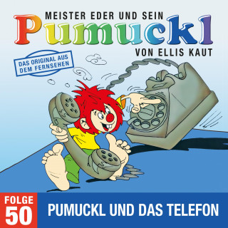 Ellis Kaut: 50: Pumuckl und das Telefon (Das Original aus dem Fernsehen)