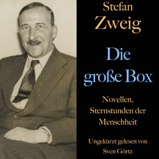 Stefan Zweig: Stefan Zweig: Die große Box