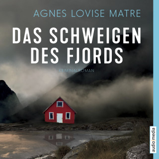 Agnes Lovise Matre: Das Schweigen des Fjords