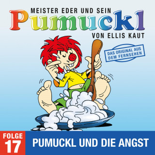 Ellis Kaut: 17: Pumuckl und die Angst (Das Original aus dem Fernsehen)