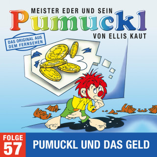 Ellis Kaut: 57: Pumuckl und das Geld (Das Original aus dem Fernsehen)