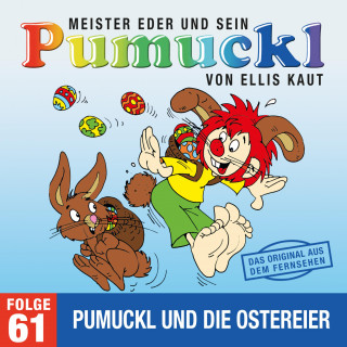 Ellis Kaut: 61: Pumuckl und die Ostereier (Das Original aus dem Fernsehen)