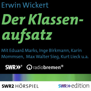Erwin Wickert: Der Klassenaufsatz