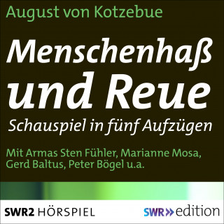 August von Kotzenbue: Menschenhaß und Reue